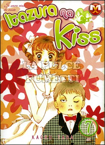 ITAZURA NA KISS #     7 - IN AMORE VINCE CHI INSISTE